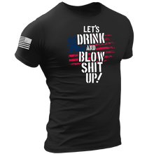 Load image into Gallery viewer, Let’s Drink and Blow Stuff Up