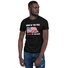 Load image into Gallery viewer, Home Of The Free Because Of The Brave