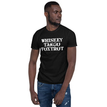 Load image into Gallery viewer, Official Whiskey Tango Foxtrot