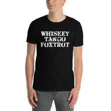 Load image into Gallery viewer, Official Whiskey Tango Foxtrot