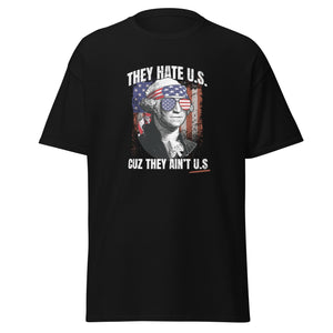 They Hate Us Cuz They Ain't Us USA American Flag 4th of July T-Shirt