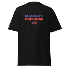 Load image into Gallery viewer, Mandate Freedom T-Shirt