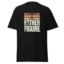 Load image into Gallery viewer, Mens It&#39;s Not A Dad Bod It&#39;s A Father Figure, Funny Retro Vintage,Short Sleeve T-Shirt