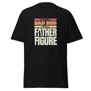 Mens It's Not A Dad Bod It's A Father Figure, Funny Retro Vintage,Short Sleeve T-Shirt