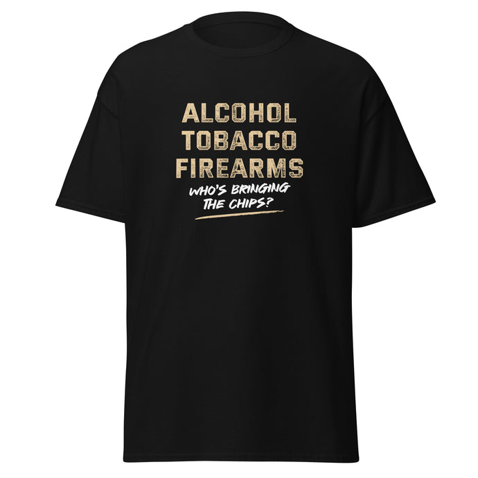 Alcohol, Tobacco, Firearms (who's bringing the Chip's?)