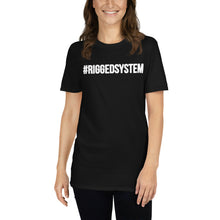 Load image into Gallery viewer, #Riggedsystem T-Shirt