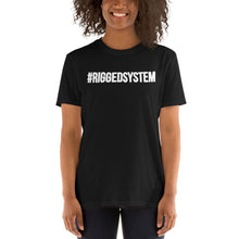 Load image into Gallery viewer, #Riggedsystem T-Shirt