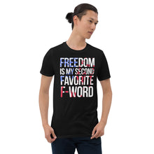 Load image into Gallery viewer, Freedom Is my Second Favorite F-Word