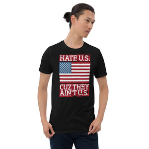 Hate U.S. Cause Cuz They Ain't U.S.