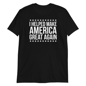 I Helped Make America Great Again