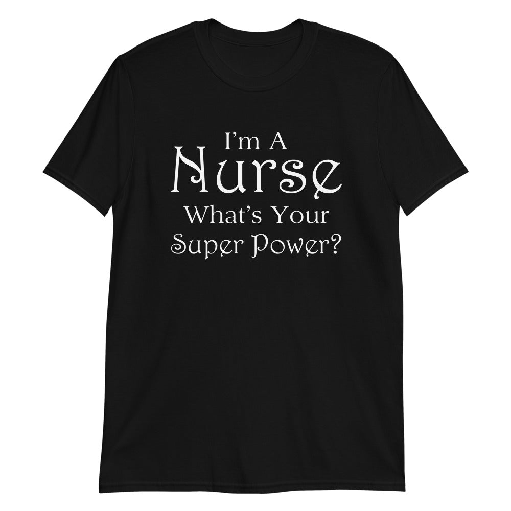 I’m A Nurse What’s Your Super Power