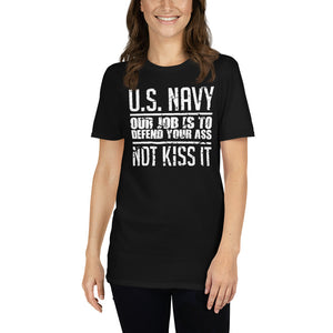 US Navy Our Job Is To Defend Your Ass Not Kiss It