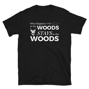 What Happens In The Woods Stays In The Woods