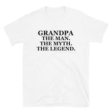 Load image into Gallery viewer, Grandpa The Man The Myth The Legend