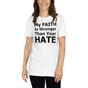 My Faith Is Stronger Than Your Hate