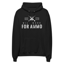 Load image into Gallery viewer, Will Work For Ammo Hoodie