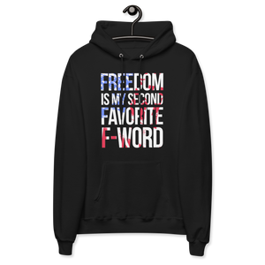 Freedom Is My Second Favorite F-Word Hoodie