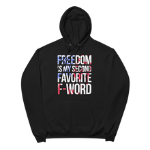 Load image into Gallery viewer, Freedom Is My Second Favorite F-Word Hoodie